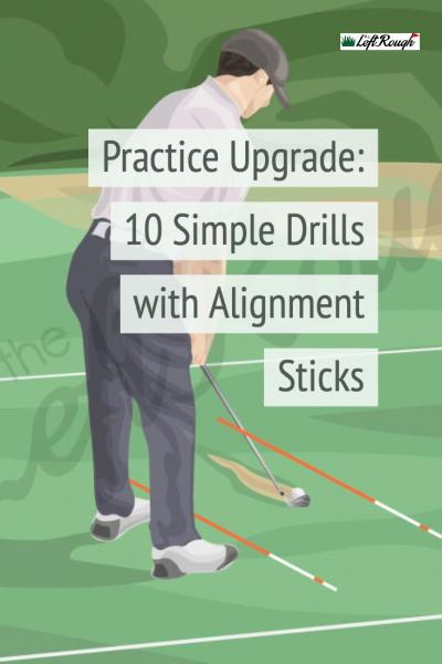 練習のアップグレード：アライメント・スティックを使った10の簡単なドリル(Translation: Upgrade your practice: 10 simple drills using alignment sticks)